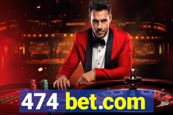 474 bet.com